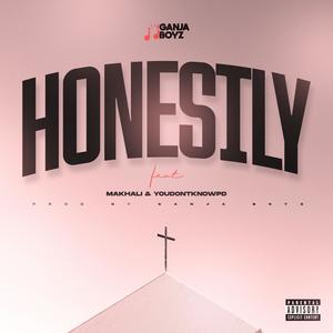 HONESTLY (feat. youdontknowpd & Makhali) (Explicit)