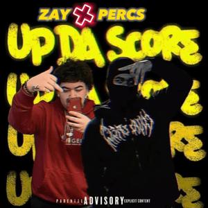 Up Da Score (feat. ZaySoSleeze) [Explicit]