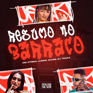 Lunna Alves - Resumo no Barraco (Explicit)