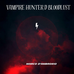 Vampire Hunter D Bloodlust