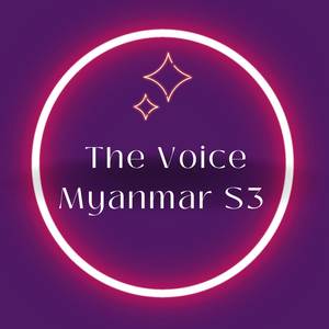 The Voice Myanmar S3 (Live)