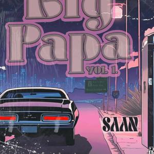 BIG PAPA, Vol. 1 (Explicit)