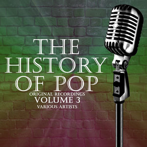 The History Of Pop Volume 3 - Original Recordings