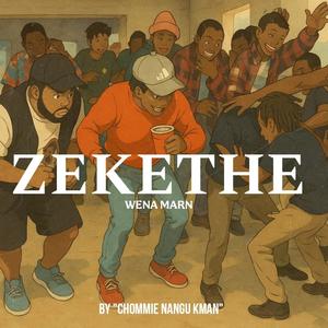 Zekethe Wena Marn (feat. Natureboyz)