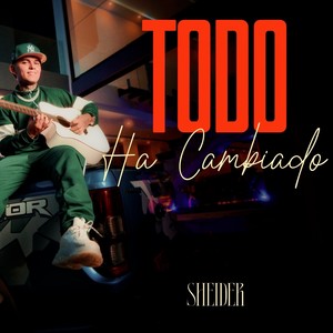 Todo ha Cambiado (Explicit)