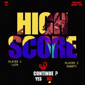 High Score (Explicit)