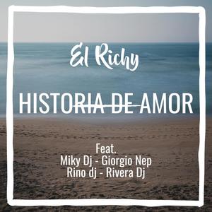 Historia de amor (feat. Miky Dj, Giorgio Nep, Rino Dj & Rivera Dj)