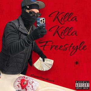 Killa Killa Freestyle (Explicit)