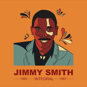 INTEGRAL JIMMY SMITH 1955 - 1957