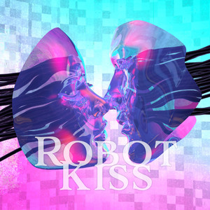 Robot Kiss