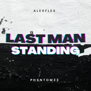 Last Man Standing (Explicit)