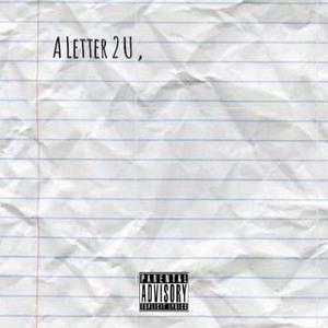 A Letter 2 U (feat. t-milly & XoJo) (Explicit)