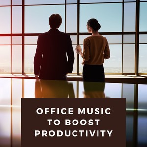 Office Music to Boost Productivity