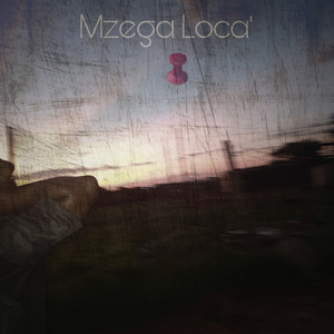 Mzega Loca' (Explicit)
