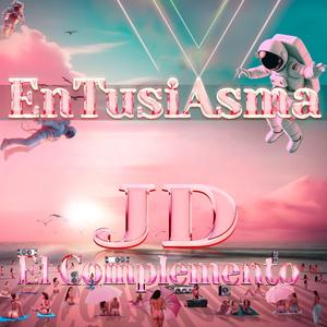 Entusiasma (Explicit)