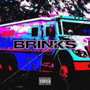 Brinks (Explicit)