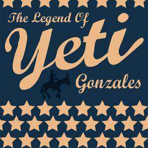 The Legend Of Yeti Gonzales