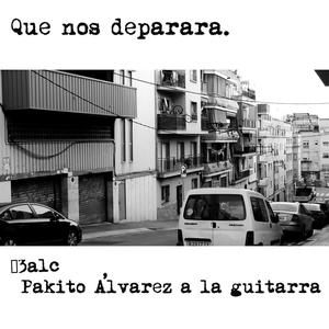 Que nos deparara (feat. Pakito Álvarez) (Acustico)