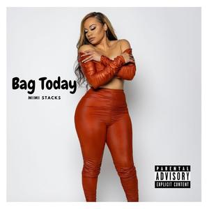 Bag Today (Explicit)