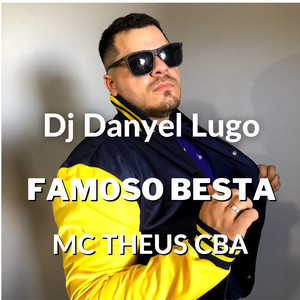 Famoso Besta (Explicit)