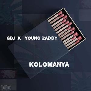 kolomanya (feat. young zaddy) [Explicit]