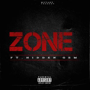 ZONE (feat. hidden gem)