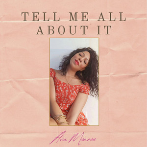 Tell Me All About It