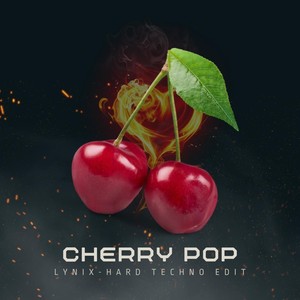 Cherry Pop - LYNIX Remix