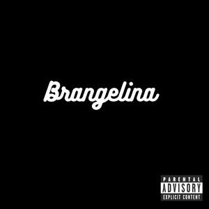 Brangelina (Explicit)