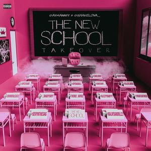 The New School Takover (Explicit)