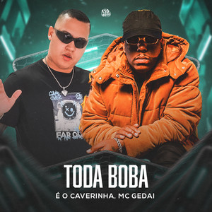 Toda Boba (Explicit)