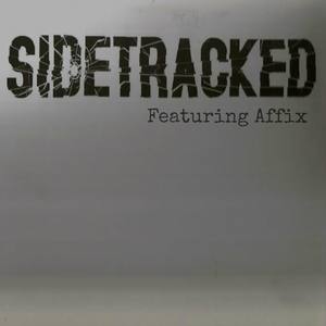 Side Tracked (feat. Affix)