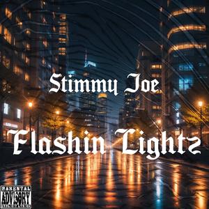 Flashin Lightz (Explicit)