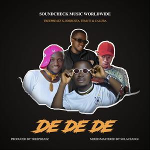 De De De (feat. JJDebusta, Temi T3 & Caluba) - De De De (feat. JJDebusta, Temi T3 & Caluba)