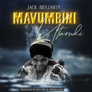 Mavumbini Utarudi (feat. Jesus My Power, Bardonie Wilass & Asumani)