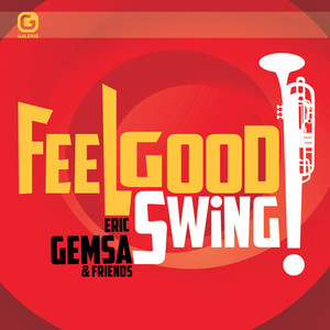 Feelgood Swing: Eric Gemsa & Friends