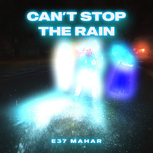 Can't Stop the Rain