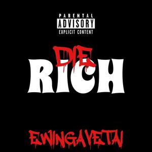 Die Rich (Explicit)