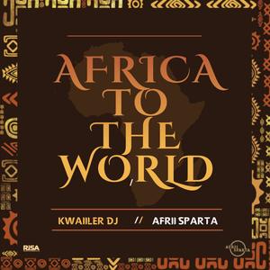 Africa To The World