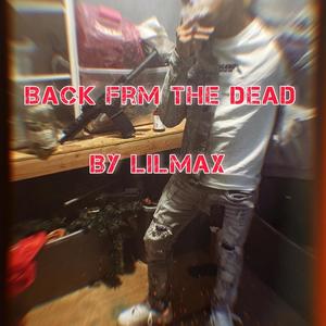 BACK FRM THE DEAD (Explicit)