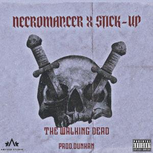 The Walking Dead(feat. STICK UP) (Explicit)