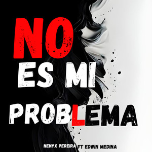 No es mi problema (Remix)