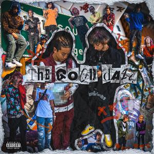 The Good Daze (Explicit)