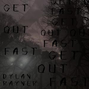 Get Out Fast (Explicit)