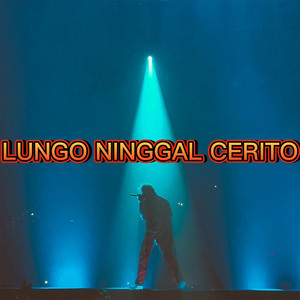 LUNGO NINGGAL CERITO