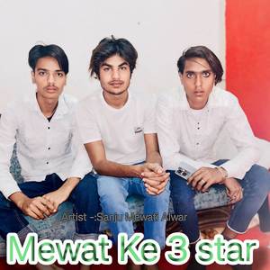 Mewat Ke 3 star (Explicit)