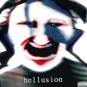 hellusion (Explicit)