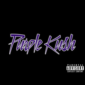 Purple Kush (Explicit)