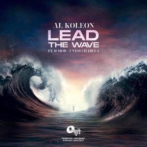 Lead The Wave (Explicit)