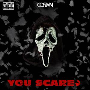 You Scared (Explicit)